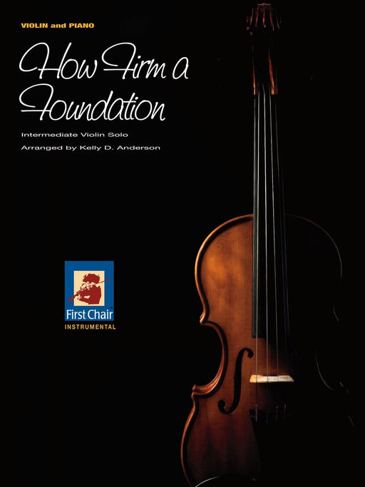 How Firm a Foundation - Violin Solo - Anderson | Sheet Music | Jackman Music
