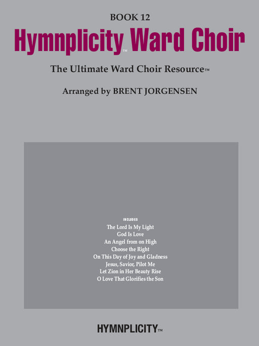 Hymnplicity Ward Choir - Book 12 | Sheet Music | Jackman Music