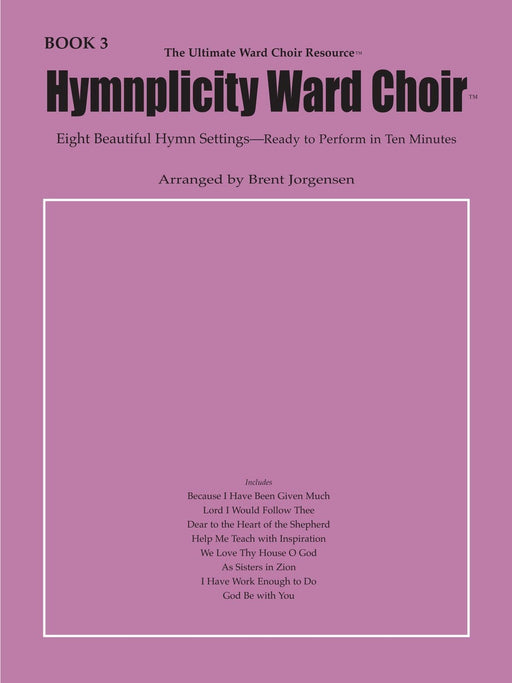 Hymnplicity Ward Choir - Book 3 | Sheet Music | Jackman Music