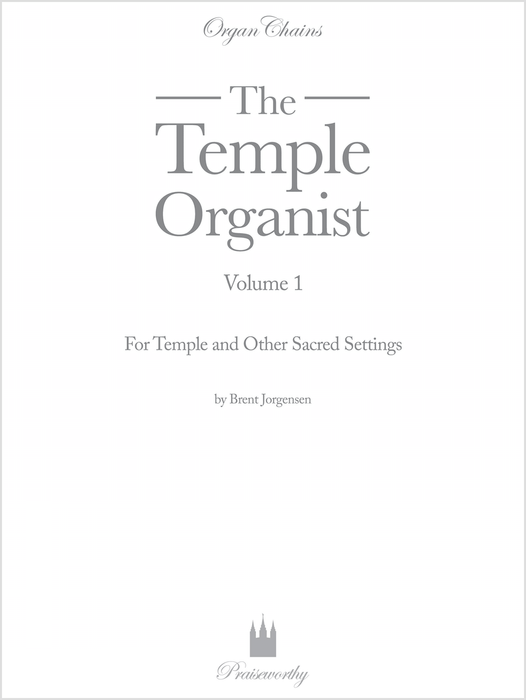 The Temple Organist Vol. 1 | Organ Chains | Jackman Music