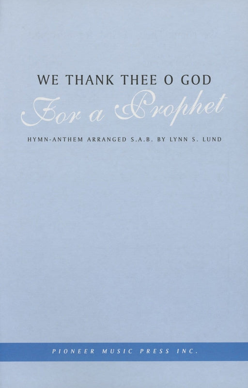 We Thank Thee O God for a Prophet - SAB | Sheet Music | Jackman Music