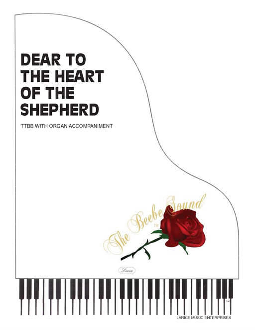 Dear to the Heart of the Shepherd - TTBB with Organ