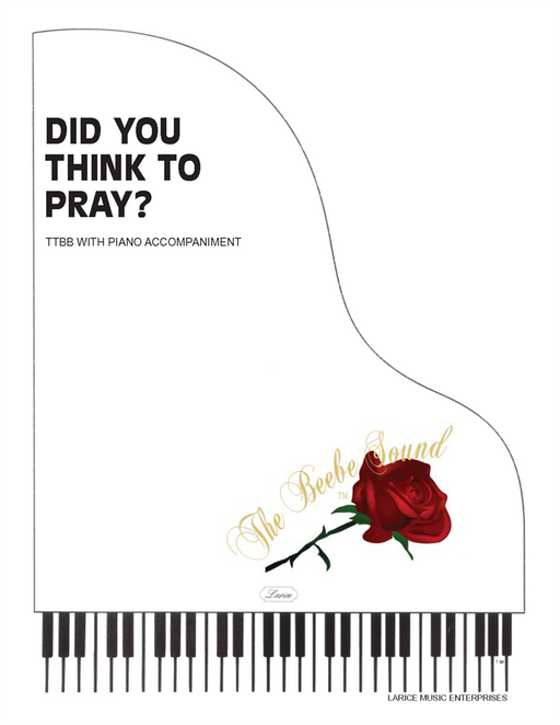 Did You Think to Pray? - TTBB with piano