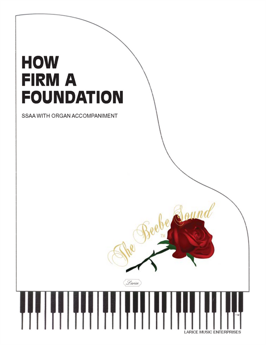 How Firm a Foundation - SSAA with Organ