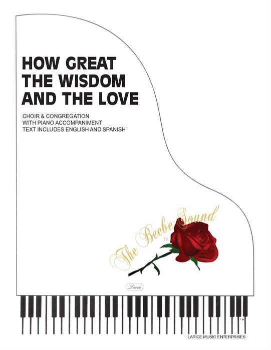 How Great the Wisdom and the Love - SATB