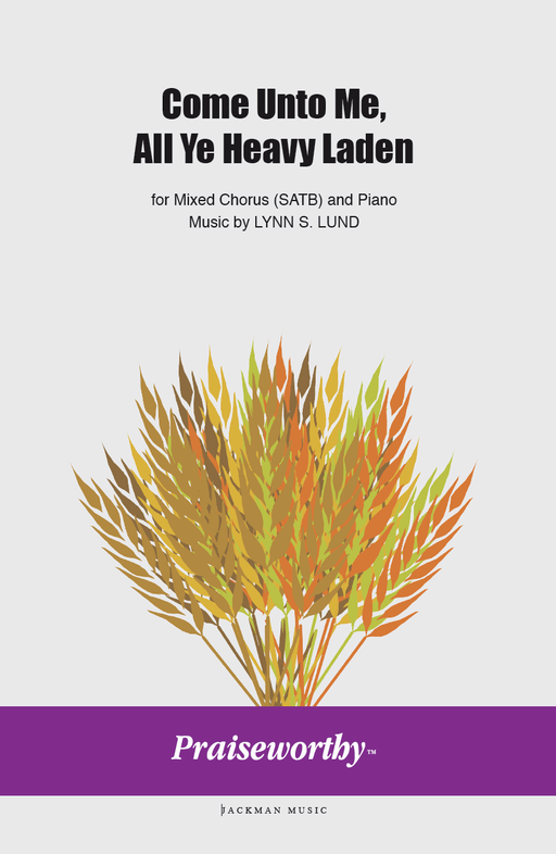 Come unto Me All Ye Heavy Laden - SATB COVER | Sheet Music | Jackman Music