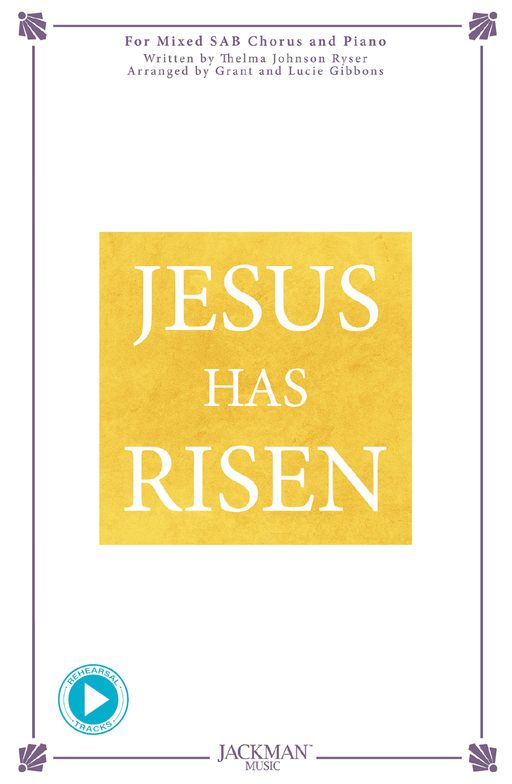 Jesus Has Risen - SAB Cover | Sheet Music | Jackman Music