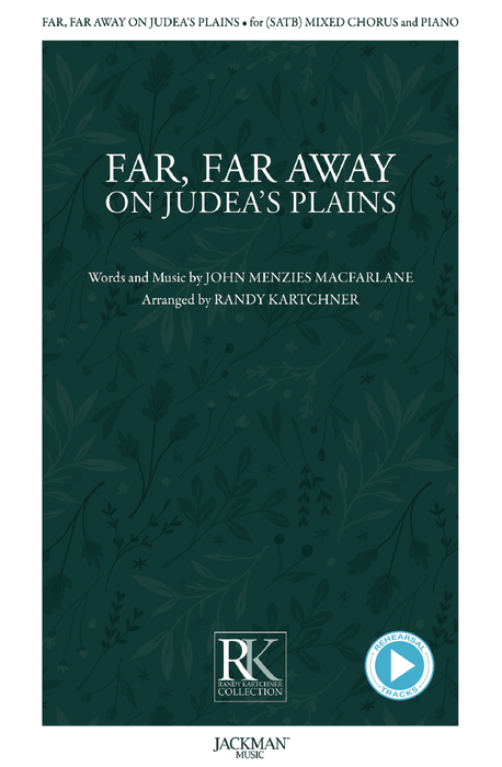 Far, Far Away on Judea’s Plains - SAATBB