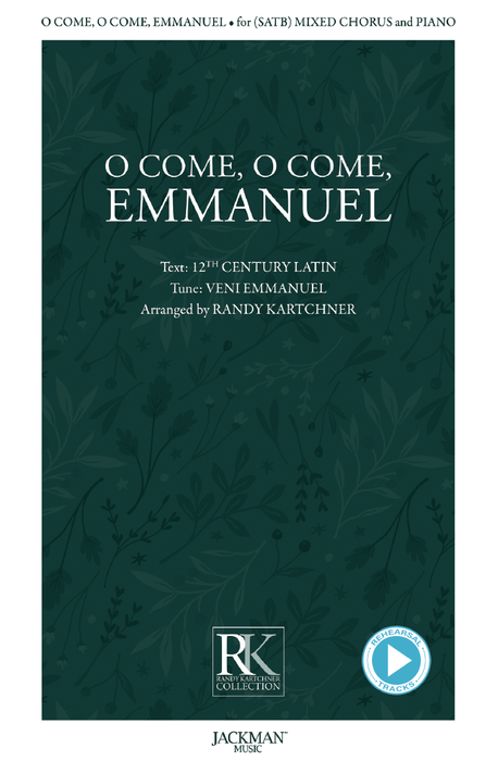 O Come, O Come, Emmanuel - SATB