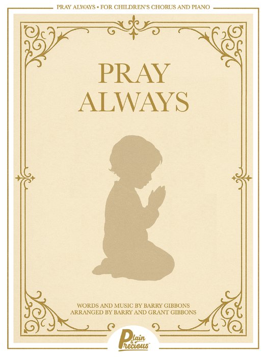 Pray Always - Children's Chorus