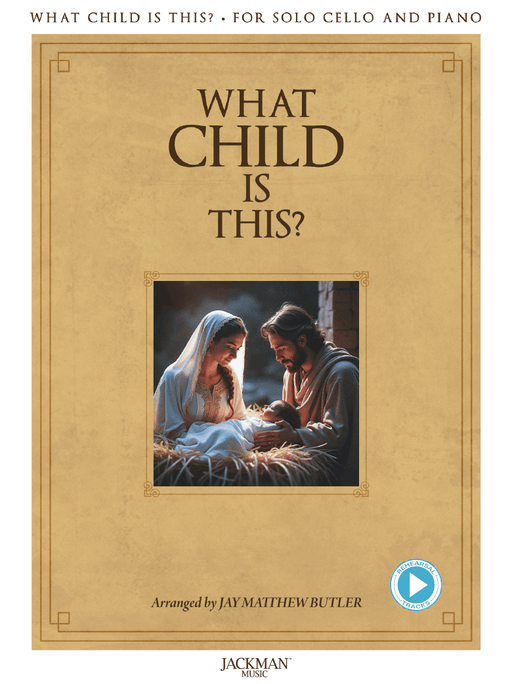 What Child Is This? for Solo Cello and Piano Cover | Sheet Music | Jackman Music