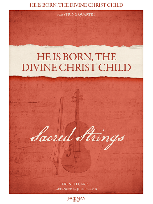 He Is Born, the Divine Christ Child - String Quartet