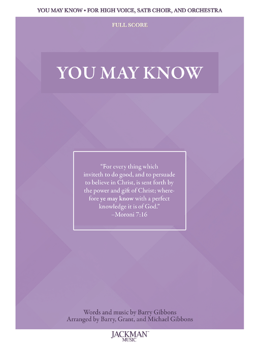 You May Know - High Voice, SATB Choir, and Orchestra Cover | Jackman Music | Sacred Sheet Music