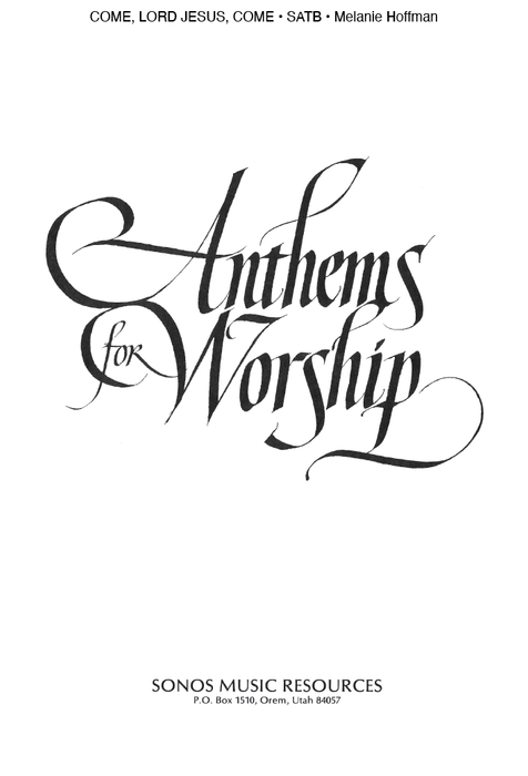 Come, Lord Jesus, Come - SATB