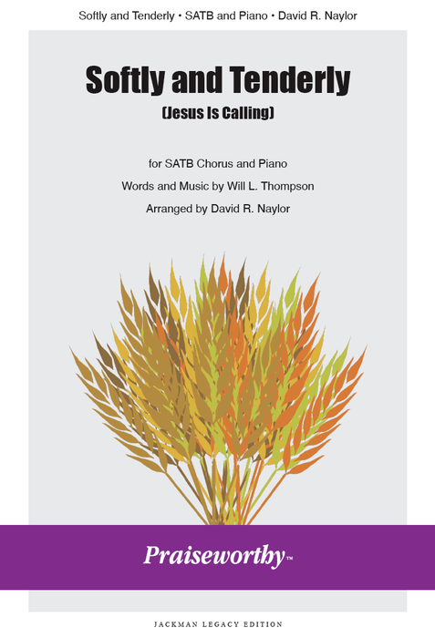 Softly And Tenderly Jesus Is Calling SATB | Sheet Music | Jackman Music