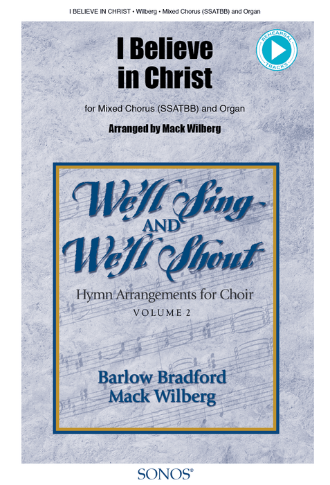 I Believe in Christ - SSATBB - Wilberg