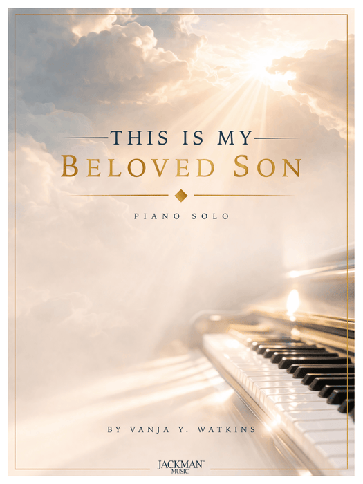 This Is My Beloved Son - Piano Solo