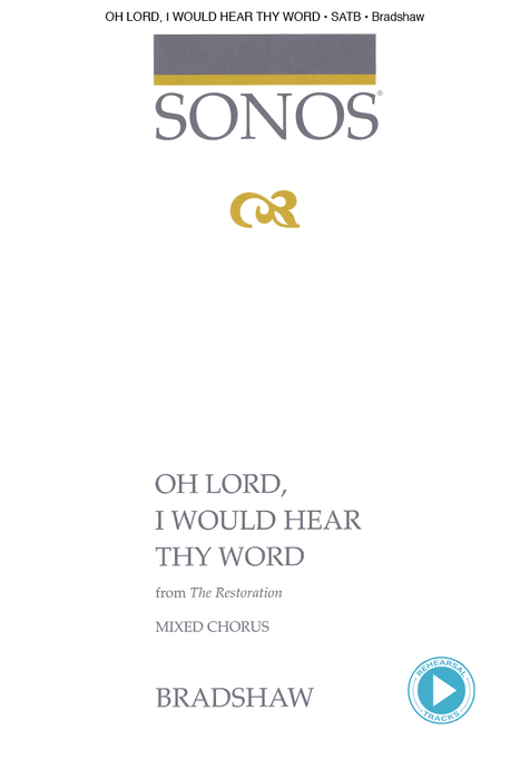 Oh Lord, I Would Hear Thy Word - SATB a cappella