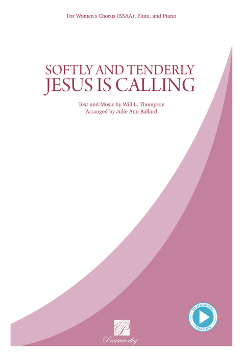 Softly and Tenderly Jesus Is Calling - SSAA, Flute, and Piano - Julie Ann Ballard | Sheet Music | Jackman Music