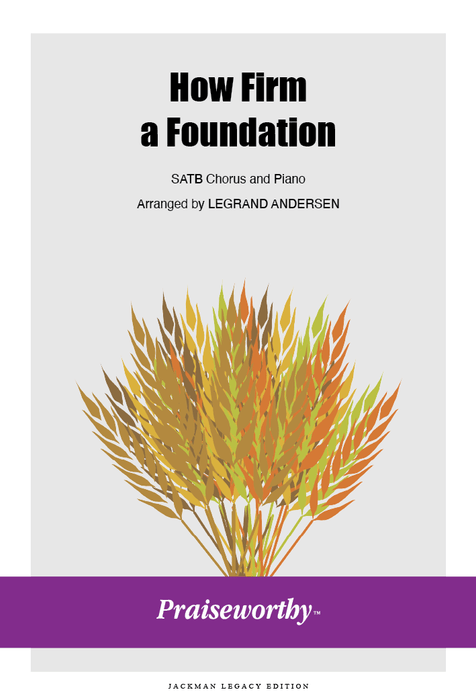 How Firm A Foundation Medley - SAB - Andersen
