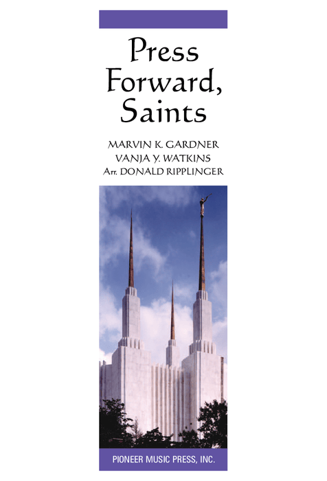 Press Forward Saints - SATB - Ripplinger