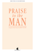 Praise to the Man - SATB - Wolford | Sheet Music | Jackman Music