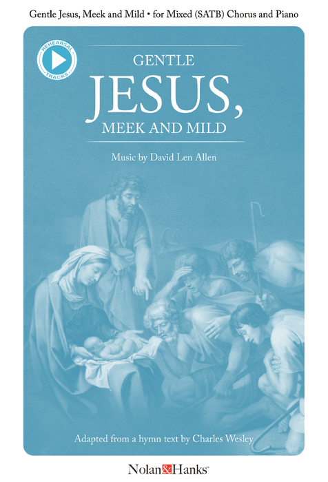 Gentle Jesus, Meek and Mild - SATB - Allen