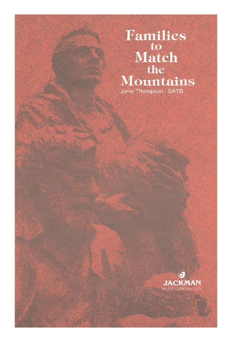 Families to Match the Mountains - SATB - Thompson
