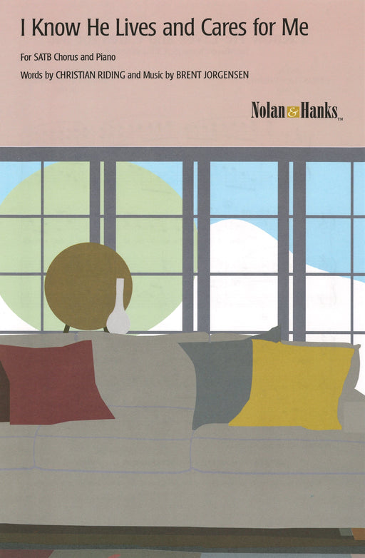 I Know He Lives and Cares for Me - SATB | Sheet Music | Jackman Music