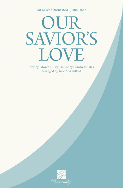 Our Savior's Love | SATB Chorus | Jackman Music