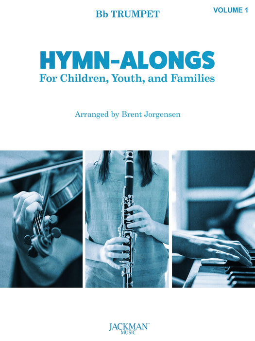 HYMN-ALONGS Vol. 1 - Bb TRUMPET | Sheet Music | Jackman Music