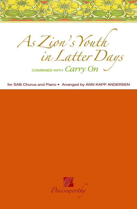 As Zion's Youth in Latter Days / Carry On - SAB | Sheet Music | Jackman Music