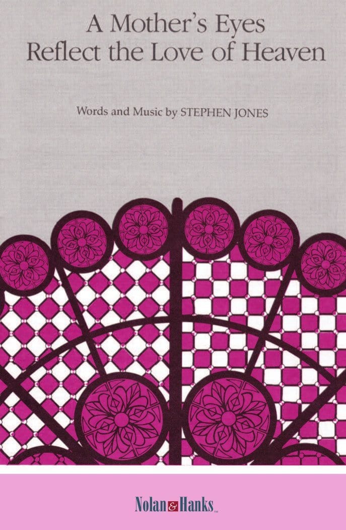 A Mother's Eyes Reflect the Love of Heaven - SATB — Jackman Music