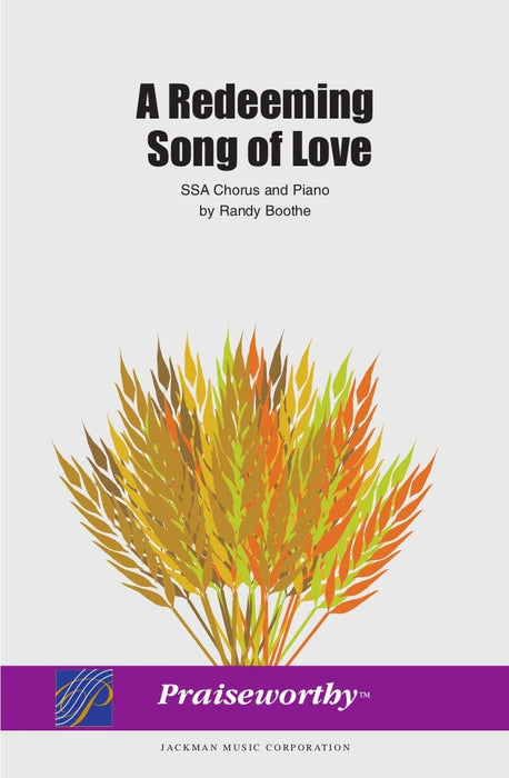 A Redeeming Song of Love - SSA | Sheet Music | Jackman Music
