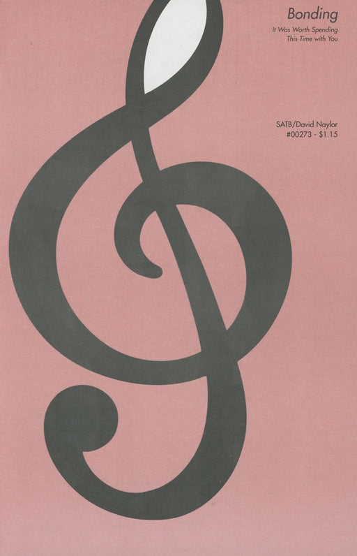 Bonding (It Was Worth Spending This Time with You) - SATB | Sheet Music | Jackman Music