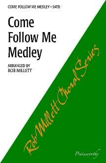 Come Follow Me Medley - SAB | Sheet Music | Jackman Music