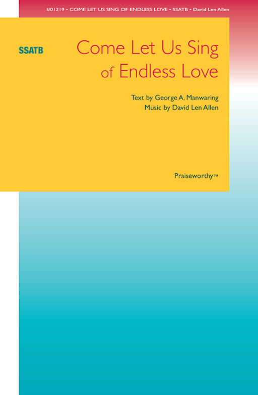 Come Let Us Sing of Endless Love - SSATB | Sheet Music | Jackman Music