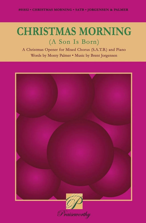 Christmas Morning (A Son is Born) - SATB | Sheet Music | Jackman Music