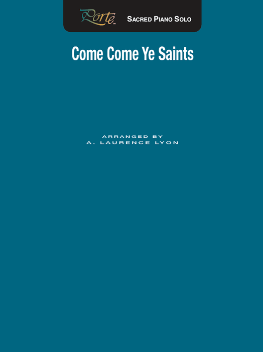 Come Come Ye Saints - Piano Solo | Sheet Music | Jackman Music