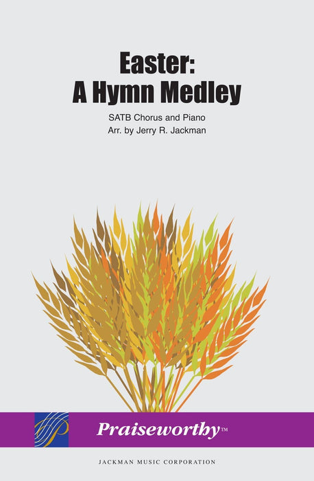 Easter: A Hymn Medley - SATB | Sheet Music | Jackman Music