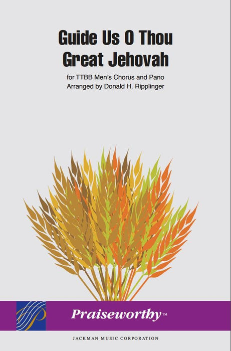 Guide Us O Thou Great Jehovah - TTBB | Sheet Music | Jackman Music