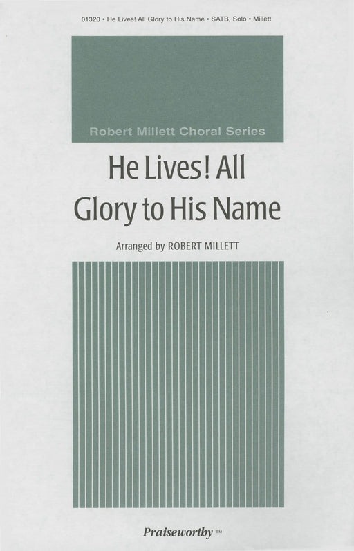 He Lives All Glory to His Name - SATB | Sheet Music | Jackman Music