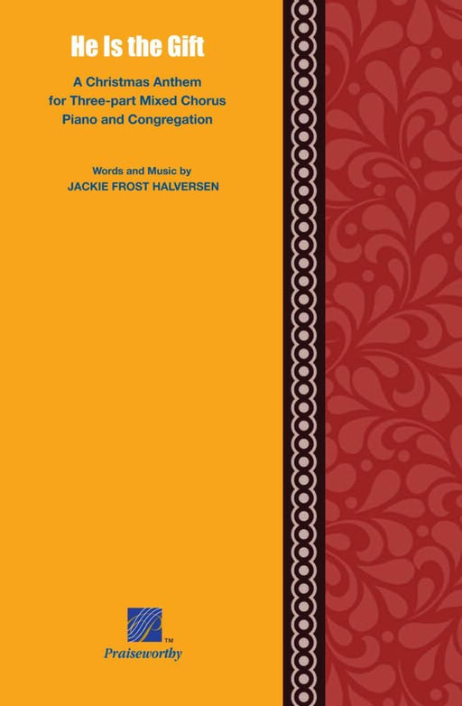 He is The Gift - SAB | Sheet Music | Jackman Music