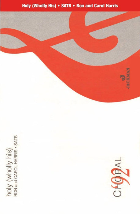 Holy, (Wholly His) - SATB | Sheet Music | Jackman Music