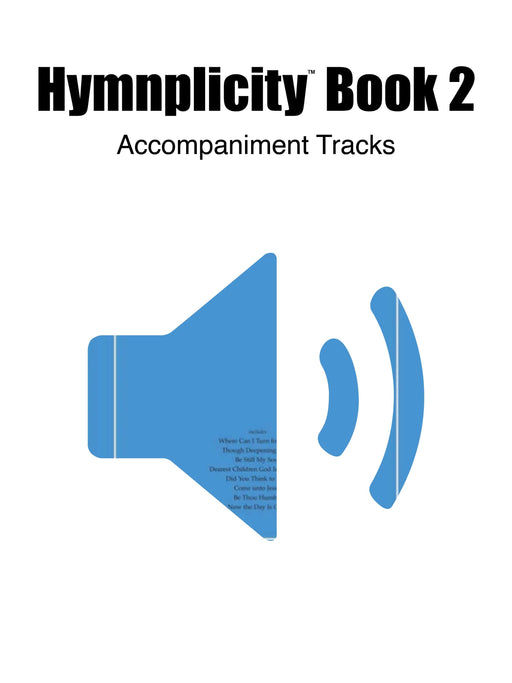 Hymnplicity Ward Choir - Book 2 - full audio accompaniment | Sheet Music | Jackman Music