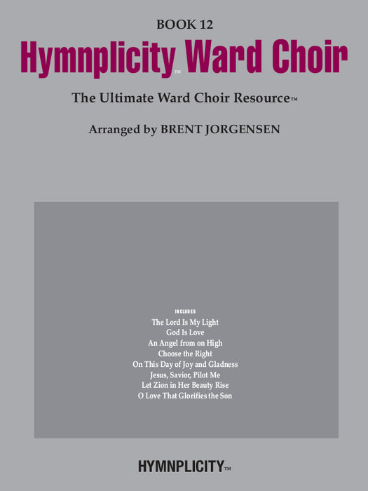 Hymnplicity Ward Choir - Book 12 | Sheet Music | Jackman Music