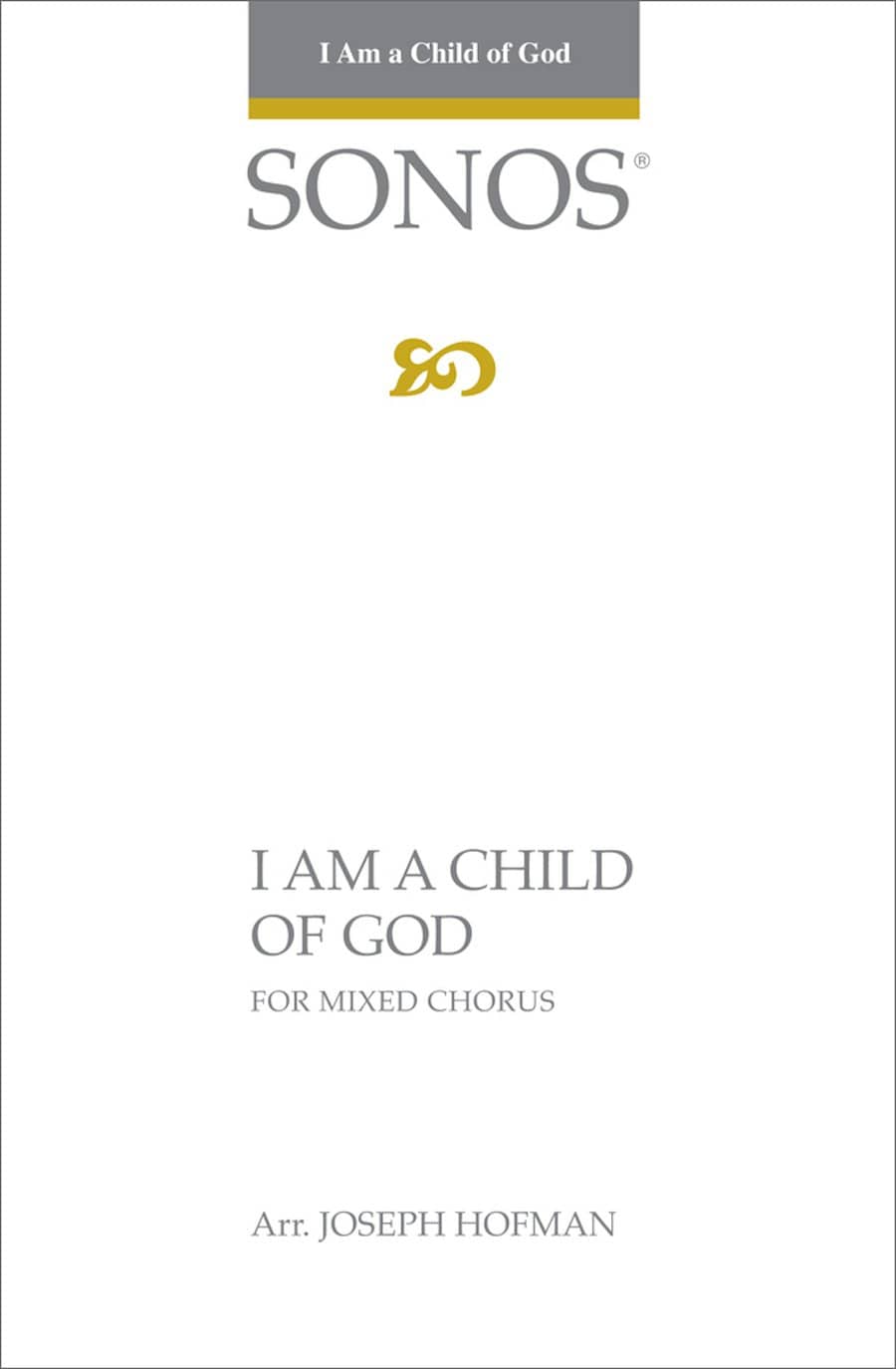I Am a Child of God - SATB - Hoffman — Jackman Music