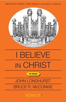 I Believe in Christ - SATB - Longhurst | Sheet Music | Jackman Music