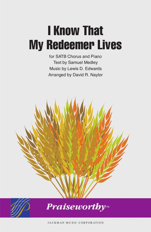 I Know That My Redeemer Lives - SATB - Naylor | Sheet Music | Jackman Music