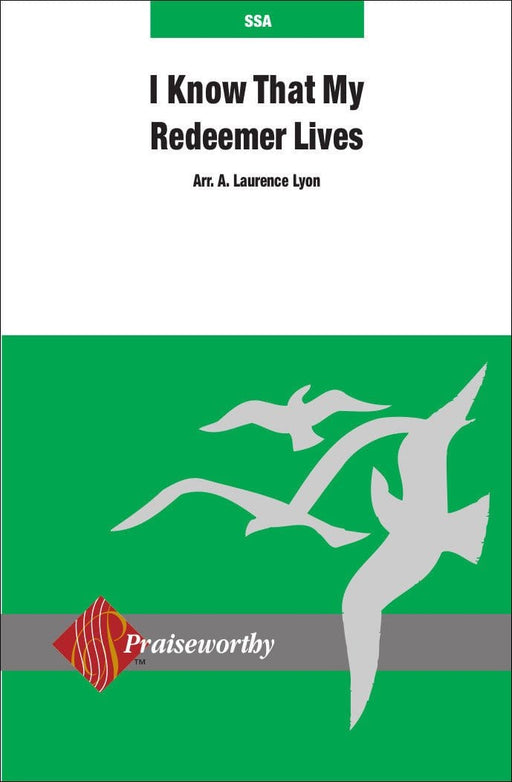 I Know That My Redeemer Lives - SSA | Sheet Music | Jackman Music